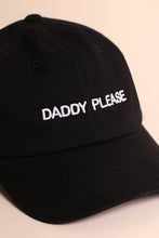 Load image into Gallery viewer, DADDY PLEASE DAD CAP
